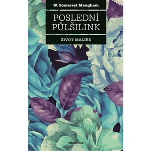 Poslední půlšilink - William Somerset Maugham