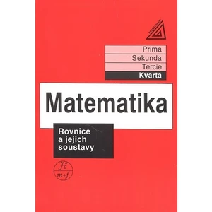 Matematika Rovnice a jejich soustavy -- Kvarta - Herman Jiří