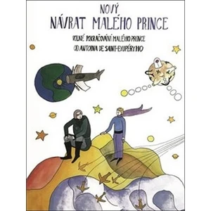 Nový návrat malého prince - Richard Bergman, Martin Ondřej, Julie Sztogrýnová