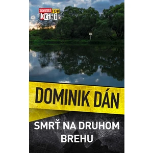 Smrť na druhom brehu - Dominik Dán