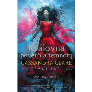 Královna povětří a temnoty - Cassandra Clare