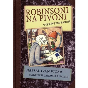 Robinsoni na Pivoni - Ivan Vičar, Jaromír F. Palme