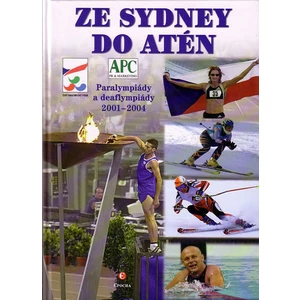 Ze Sydney do Atén -- Paralympiády a deaflympiády 2001-2004