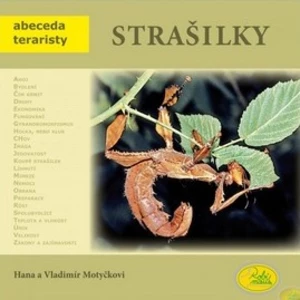 Strašilky - Abeceda teraristy - Hana a Vladimír Motyčkovi