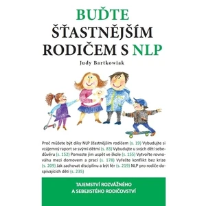 Buďte šťastnější rodič s NLP - Judy Bartkowiak