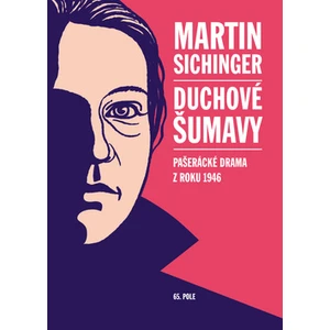 Duchové Šumavy - Martin Sichinger