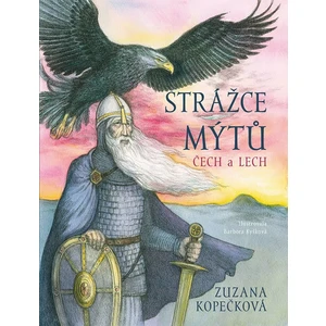 Strážce mýtů - Čech a Lech - Zuzana Kopečková