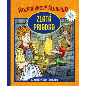 Rozprávkový šlabikár Zlatá priadka - Otília Škvarnová