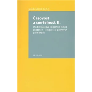 Časovost a smrtelnost II.