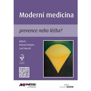 Moderní medicína - Richard Rokyta, Cyril Höschl