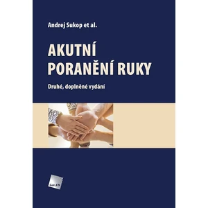 Akutní poranění ruky -- Druhé doplněné vydání