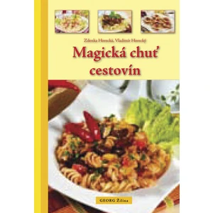 Magická chuť cestovín - Zdeňka Horecká, Vladimír Horecký