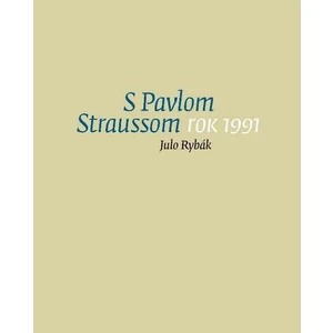 S Pavlom Straussom - Rok 1991 - Rybák Julo