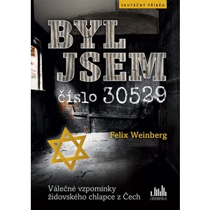 Byl jsem číslo 30529, Weinberg Felix