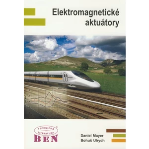 Elektromagnetické aktuátory - Mayer Daniel, Ulrych B.