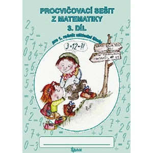 Procvičovací sešit z matematiky pro 1. třídu základní školy (3. díl) - Jana Potůčková, Vladimír Potůček