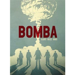 Bomba - Alcante, Laurent-Frédéric Bollée, Denis Rodier