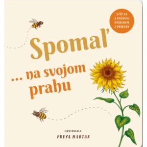 Spomaľ... na svojom prahu