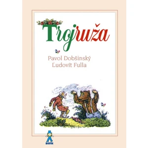 Trojruža - Pavol Dobšinský