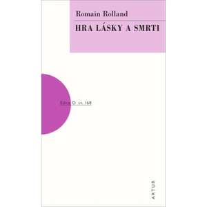 Hra lásky a smrti - Romain Rolland