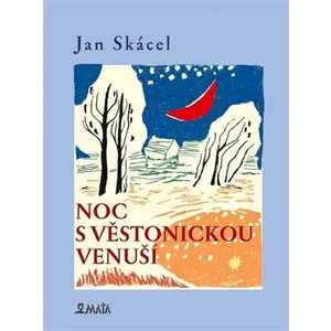 Noc s Věstonickou venuší - Jan Skácel