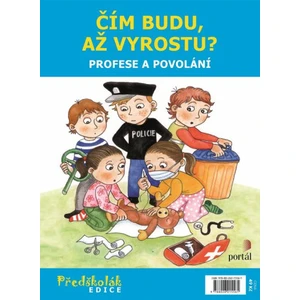 Čím budu, až vyrostu - Profese a povolání - Marie Těthalová, Marie