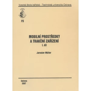 Mobilní prostředky a trakční zařízení - Muller Jaroslav