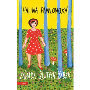 Záhada žlutých žabek - Halina Pawlowská