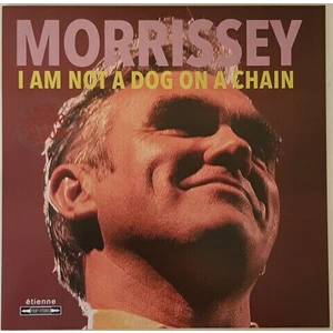 Morrissey I Am Not A Dog On A Chain (LP)