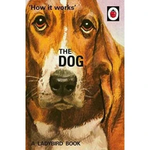 How It Works: The Dog - Jason Hazeley