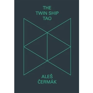 The Twin Ship Tao - Aleš Čermák