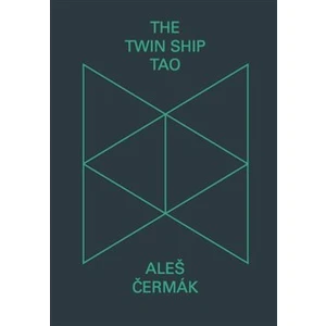 The Twin Ship Tao - Aleš Čermák