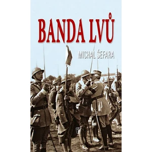 Banda lvů - Michal Šefara