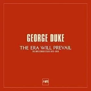 George Duke The Era Will Prevail (The MPS Studio Years 1973-1976) (180 Gram) Sztereó