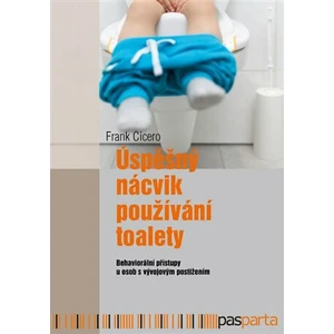 Úspěšný nácvik používání toalety - Frank Cicero