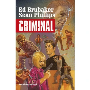 Criminal 3: Noční rozhodnutí - Ed Brubaker, Sean Phillips