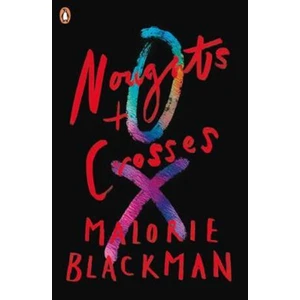 Noughts & Crosses - Malorie Blackman