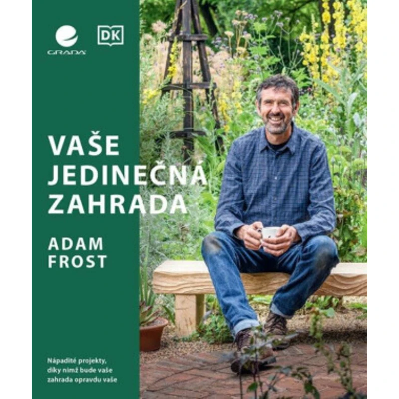 Vaše jedinečná zahrada, Frost Adam Vaše jedinečná zahrada, Frost Adam