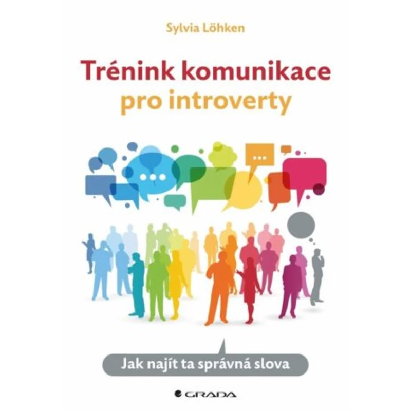 Trénink komunikace pro introverty - Sylvia Löhken