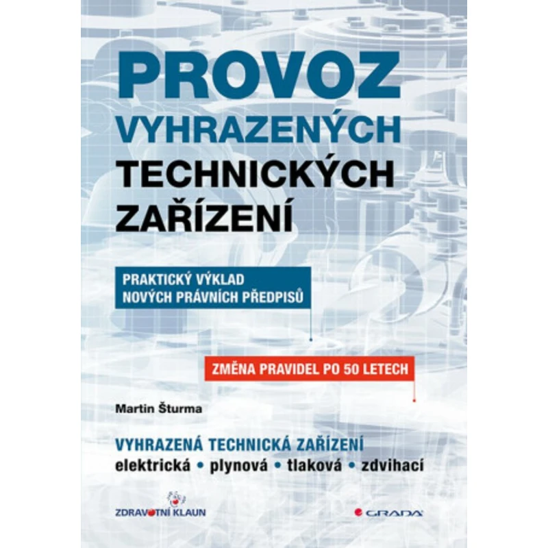 Provoz vyhrazených technických zařízení - Martin Šturma