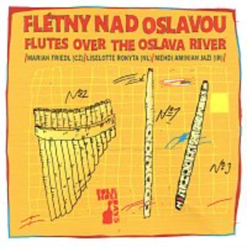Liselotte Rokyta, Mehdi Aminian Jazi, Marian Friedl – Flétny nad Oslavou. Folkové prázdniny LP Liselotte Rokyta, Mehdi Aminian Jazi, Marian Friedl – Flétny nad Oslavou. Folkové prázdniny LP